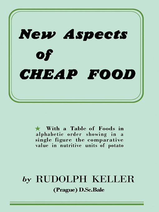 Title details for New Aspects of Cheap Food by Rudolph Keller - Available